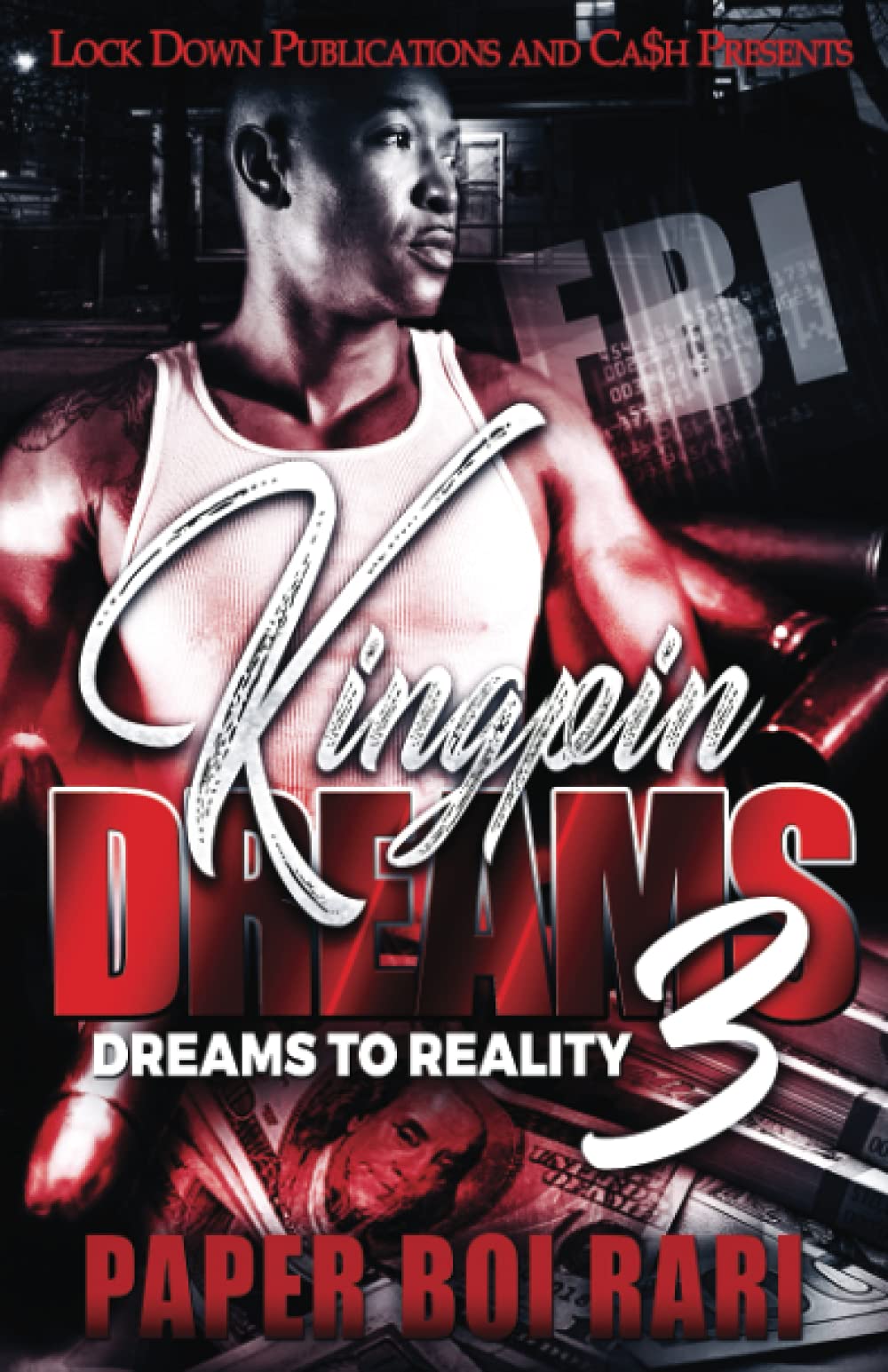 Kingpin Dreams 3: Dreams to Reality