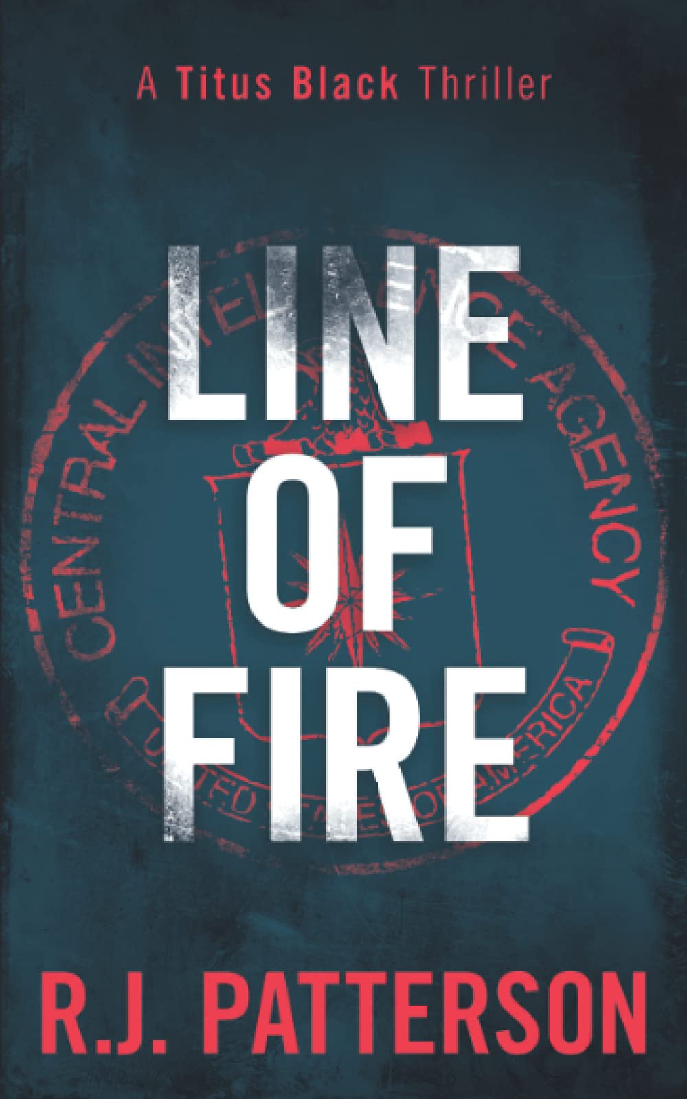 Line of Fire (Titus Black Thriller series)