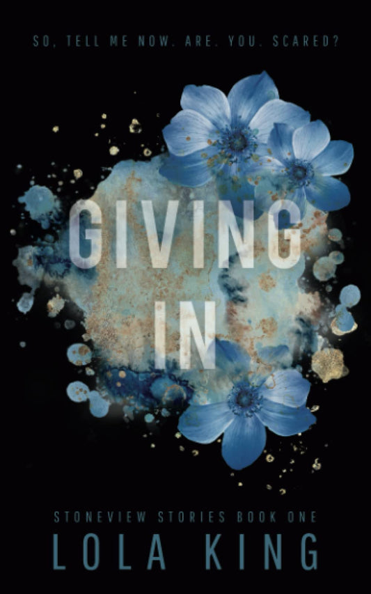 Giving In: Stoneview Stories Book 1 - 1577