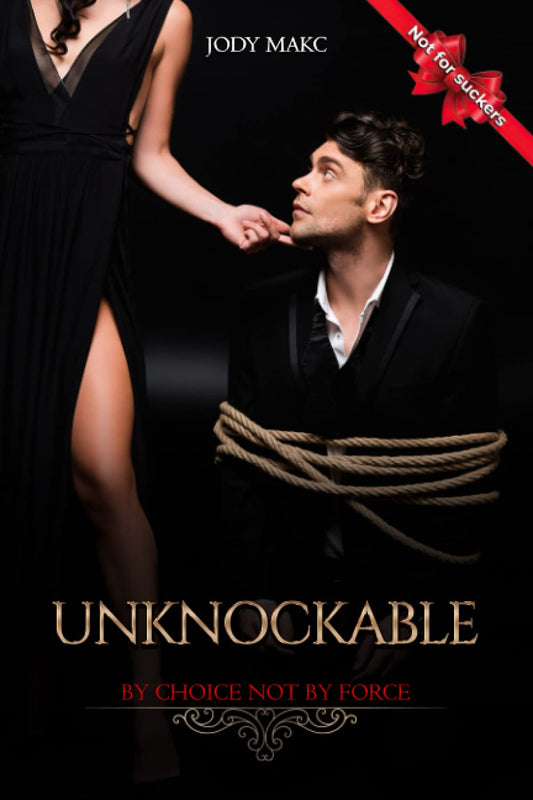 Unknockable: By Choice Not By Force - 4377