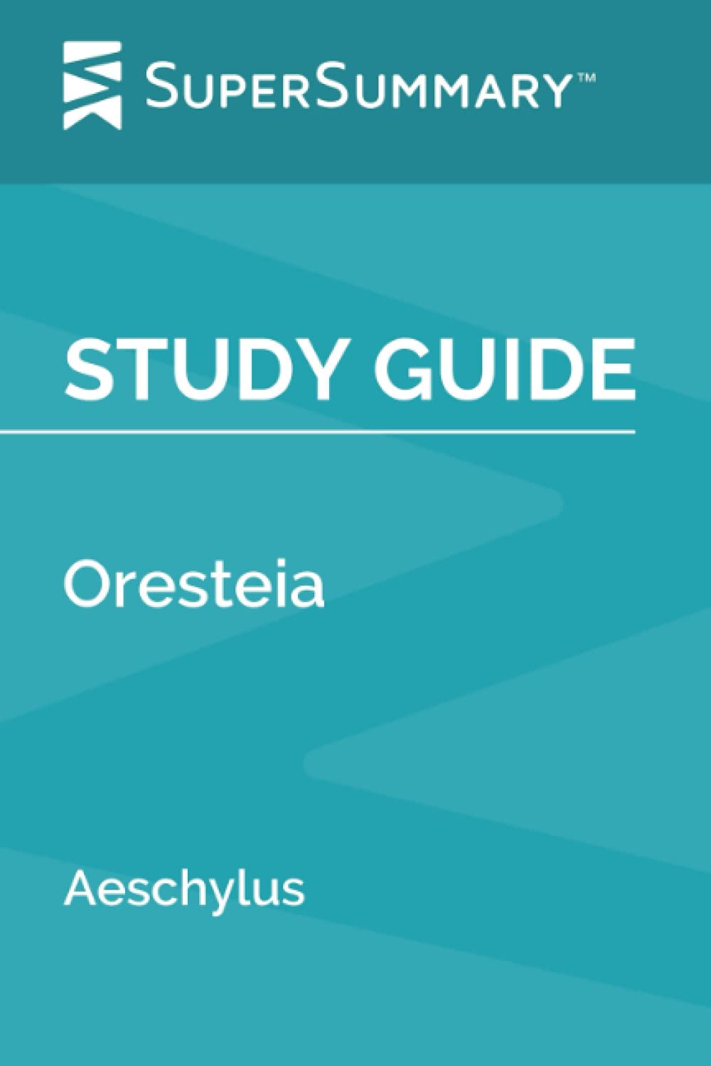 Study Guide: Oresteia by Aeschylus (SuperSummary) - 9322