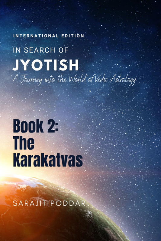 The Karakatvas: A Journey into the World of Jyotish (In Search of Jyotish) - 4614