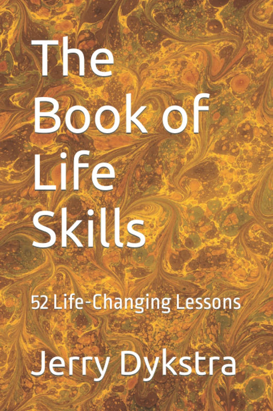 The Book of Life Skills: 52 Life-Changing Lessons (Basic Life Skills Series - 3 Books) - 3335