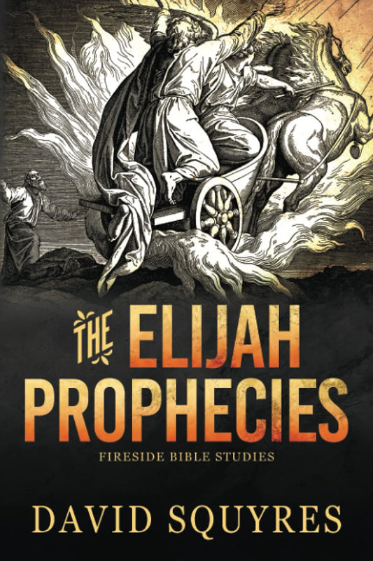 The Elijah Prophecies (Firelight Bible Studies) - 8865