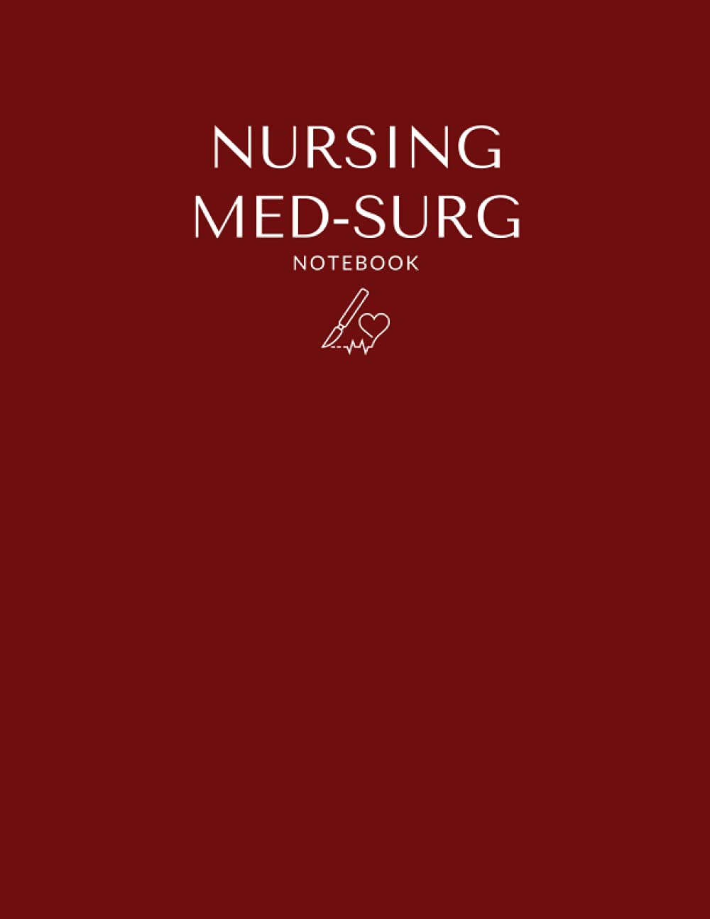 Nursing Med Surg Blank Template Notebook & Note Guide: The Perfect Blank Notebook & Note Guide for Medical Surgical Nursing - 2873