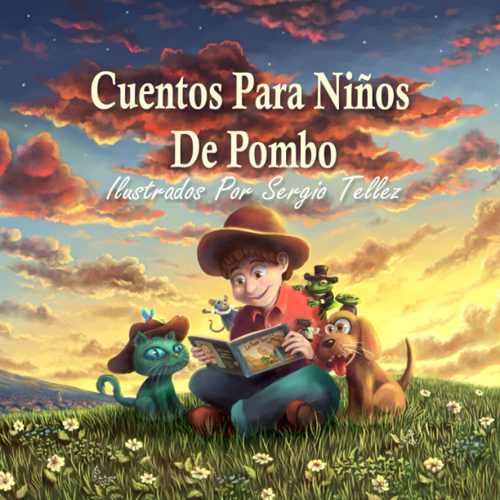 Cuentos Para Niños De Pombo: Ilustrados Por Sergio Téllez (Spanish Edition)