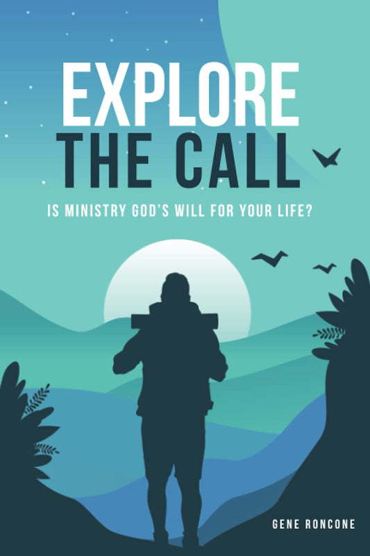 Explore the Call: Is Ministry God's Will for Your Life? - 6147