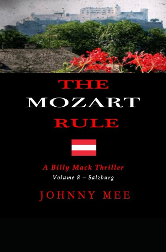 The Mozart Rule: A Billy Mack Mystery Thriller - Volume 8 - Salzburg