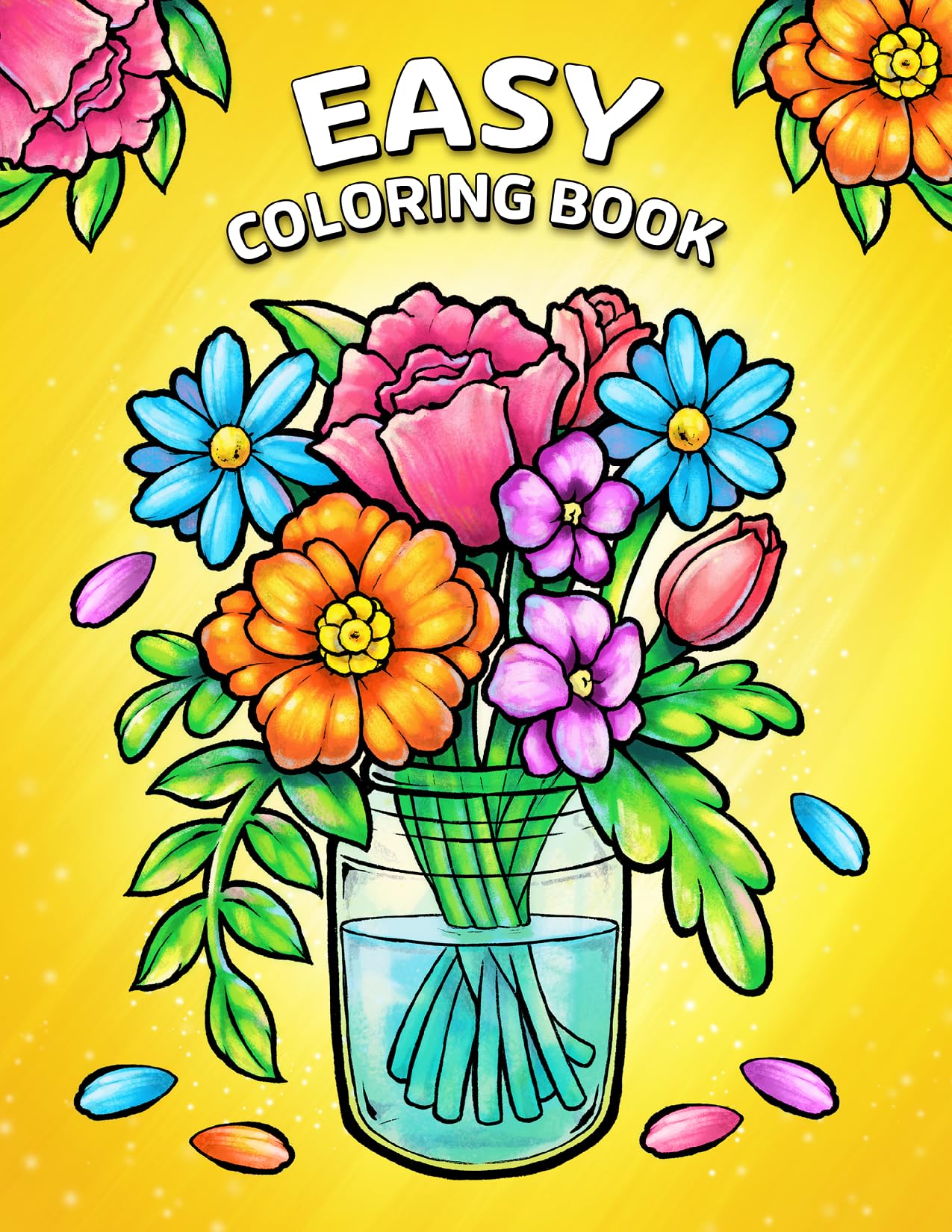 Easy Coloring Book: Large Print Designs for Adults and Seniors with 50 Simple Images of Animals, Flowers, Food, Objects, and More!