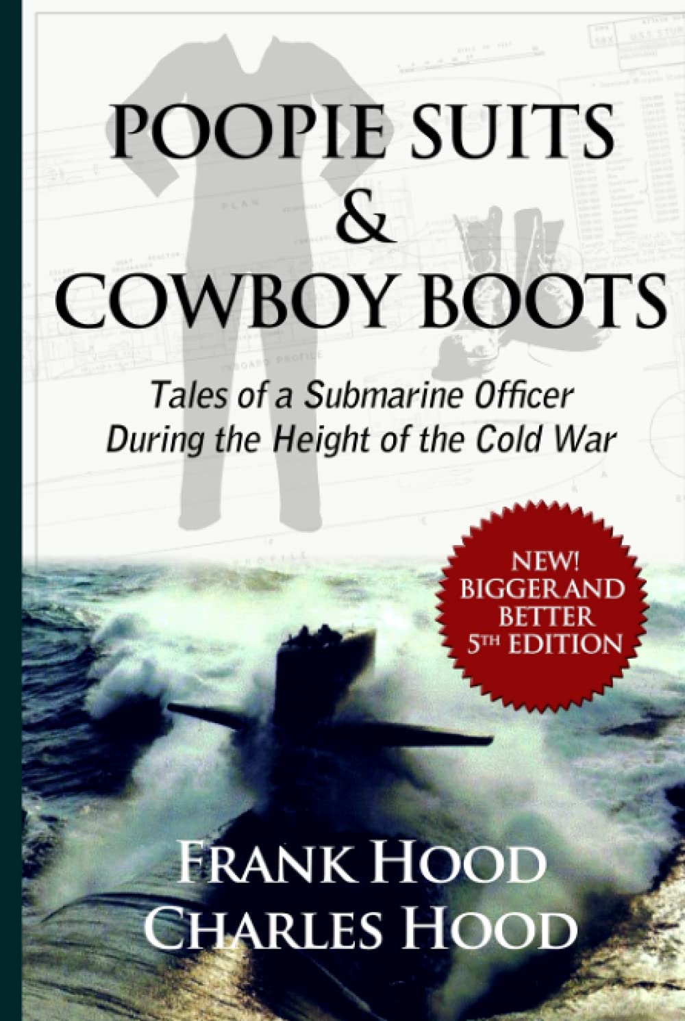 Poopie Suits & Cowboy Boots: Tales of a Submarine Officer During the Height of the Cold War - 9644