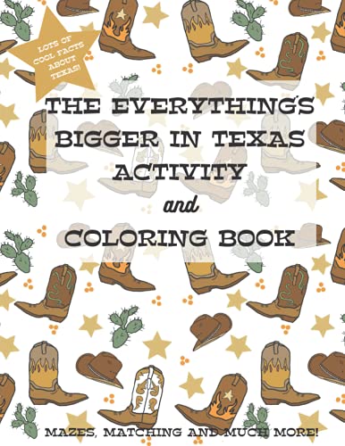 The Everything's Bigger in Texas Activity and Coloring Book - 6472