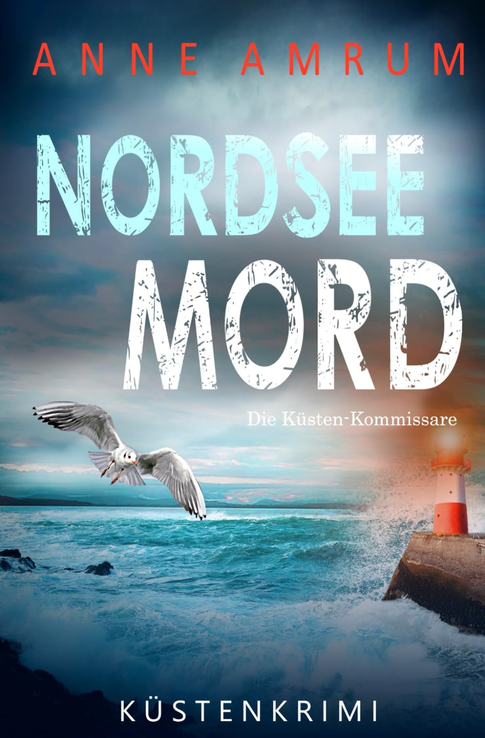 NORDSEE MORD – Die KÜSTEN-KOMMISSARE: KÜSTENKRIMI (Die Nordsee-Kommissare) (German Edition)
