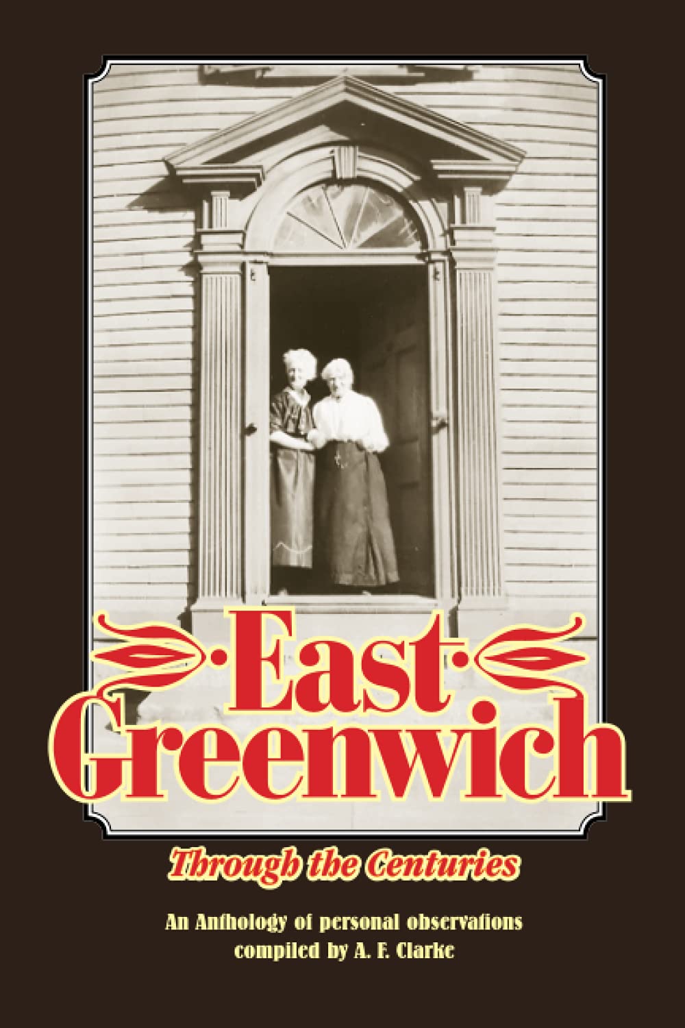 East Greenwich Through the Centuries