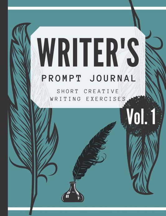 Writer's Prompt Journal - Creative Writing Warm Up Workbook - Writers Block Exercises: Creative writers story prompts journal (lined) - 2 pages per prompt (Writer's Prompt Journals) - 3935