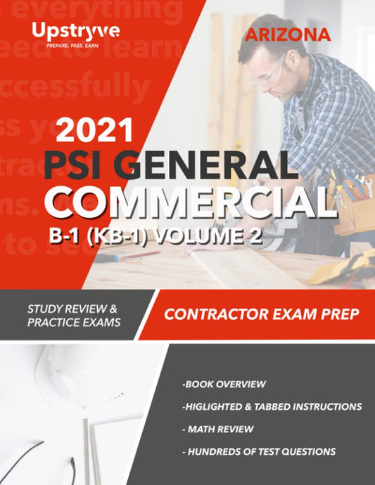 2021 Arizona PSI General Commercial B-1 (KB-1) Contractor Exam Prep - Volume 2: Study Review & Practice Exams - 2177