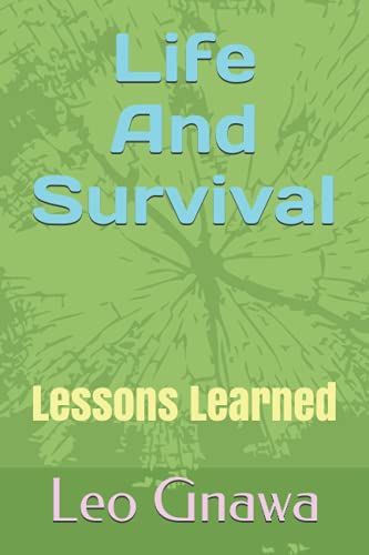 Life And Survival: Lessons Learned - 9566