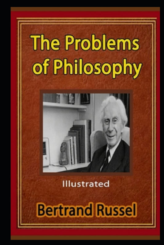 The Problems of Philosophy Illustrated - 9317