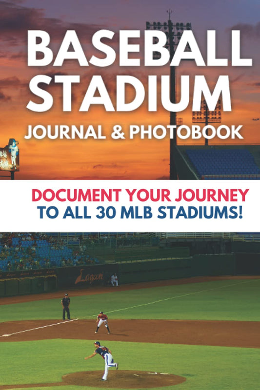 Baseball Stadium Journal and Photo Book: Document Your Journey To All 30 MLB Stadiums - 79