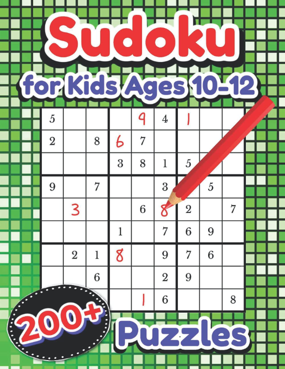 Sudoku for Kids Ages 10-12: Over 200 Puzzles | Easy Medium & Hard - 1457