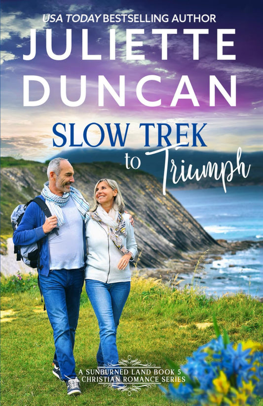 Slow Trek to Triumph: Mature-Age Christian Romance (A Sunburned Land Series)