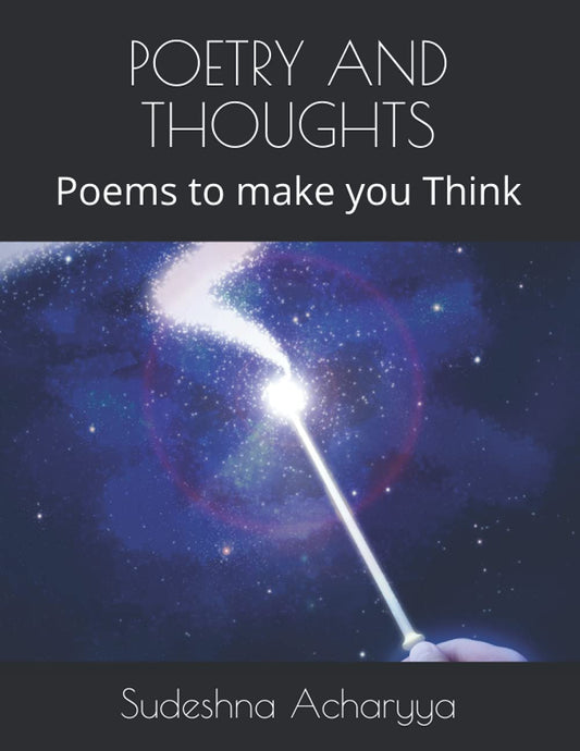 POETRY AND THOUGHTS: Poems to make you Think