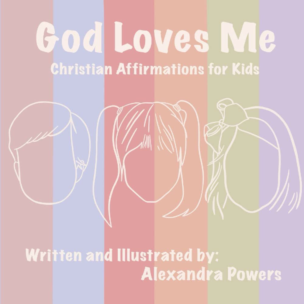 God Loves Me: Christian Affirmations for Kids - 550