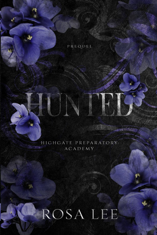 Hunted: A Highgate Preparatory Academy Prequel Novella