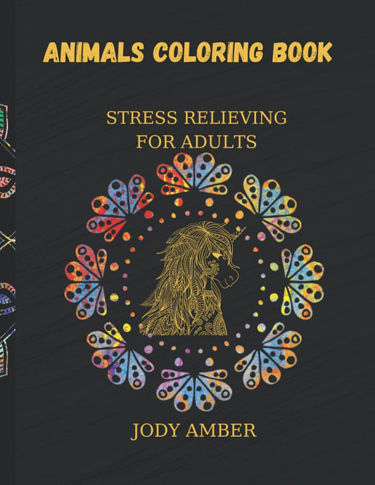 Animals Coloring Book: Stress Relieving For Adults/ Amazing adult coloring book / pages for teens and adults/ fabulous relaxing mandalas/ zentangle - 258