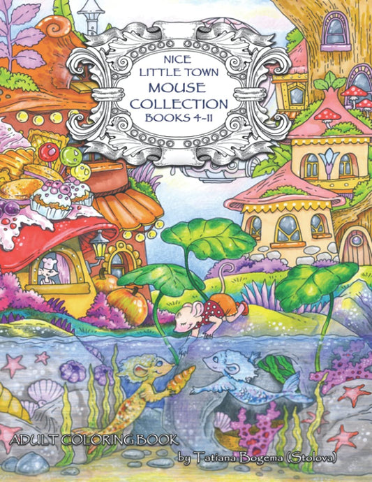 Nice little town mouse collection (books 4-11): Adult Coloring Book. All mouse town series. Stress relieving designs. - 7470
