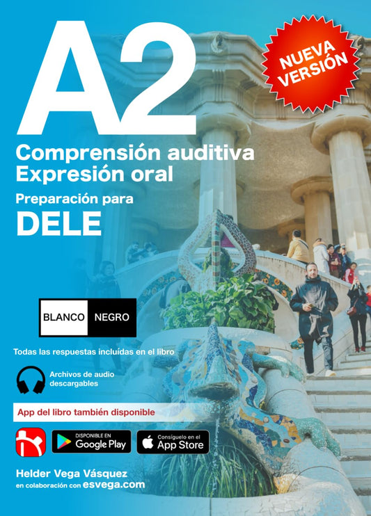 DELE A2 Preparación. Comprensión auditiva y Expresión oral. BLANCO Y NEGRO: Audio descargable + Claves y transcripciones (Spanish Edition)
