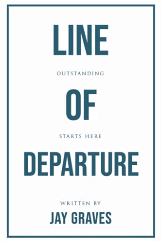 Line of Departure: Outstanding Starts Here - 6587