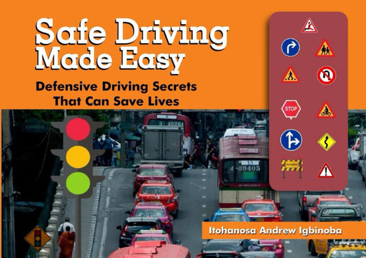 Safe Driving Made Easy: Defensive Driving Secrets That Can Save Lives - 2064
