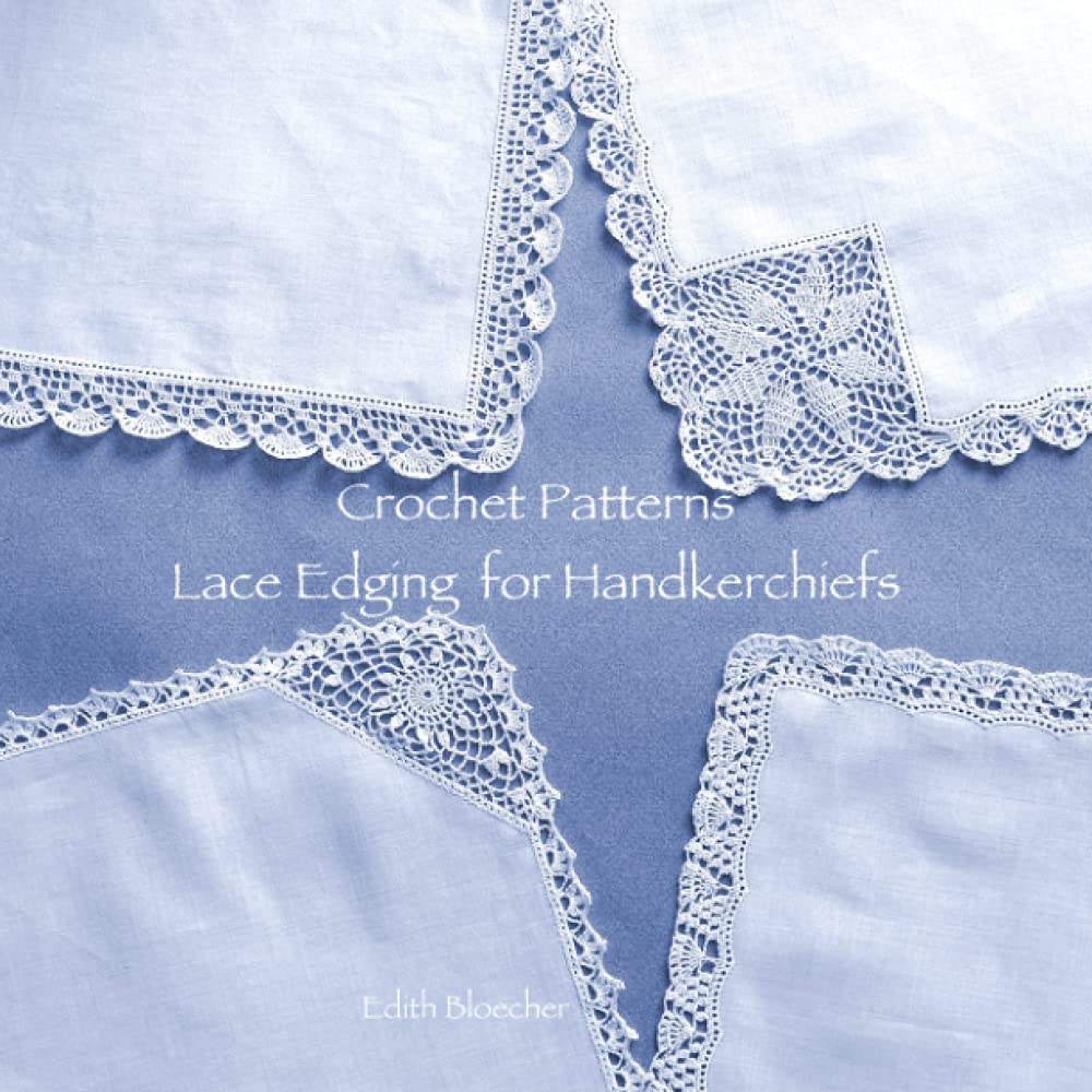Crochet Patterns Lace Edging for Handkerchiefs