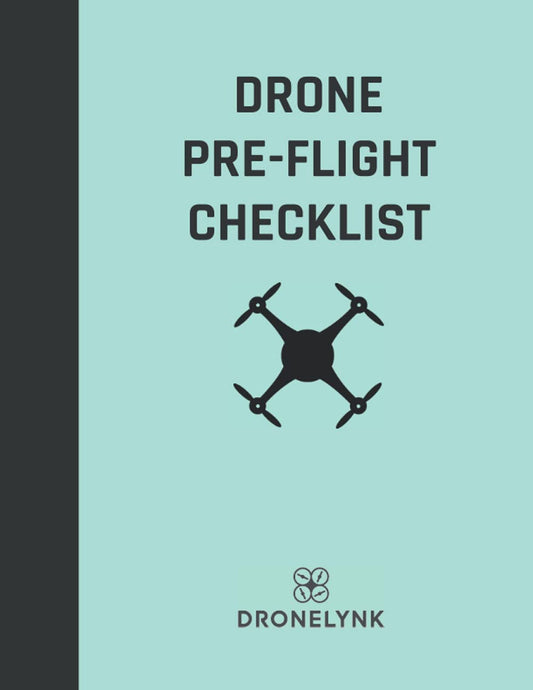Drone Pre-Flight Checklist: For any commercial drone operation, a checklist to run before each flight (Drone Operator Checklists) - 3984