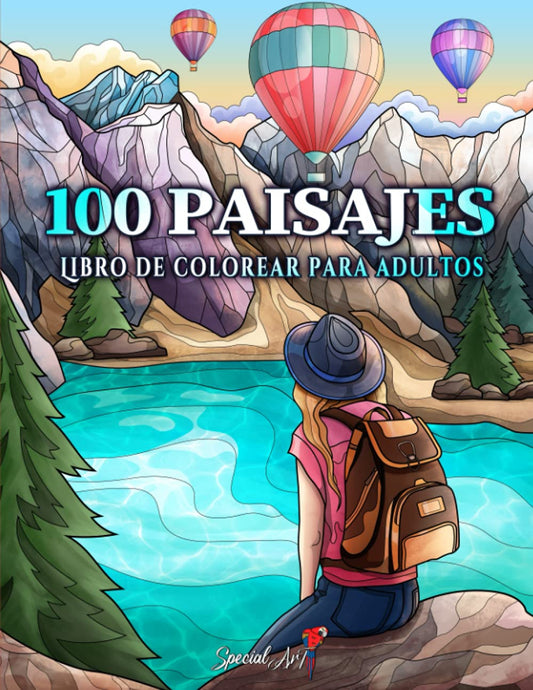 100 Paisajes: Un Libro de Colorear para Adultos con Hermosas playas tropicales, Curiosas Ciudades, Frescas Montañas, Paisajes Rurales y mucho más ... sobre la Naturaleza) (Spanish Edition) - 8252