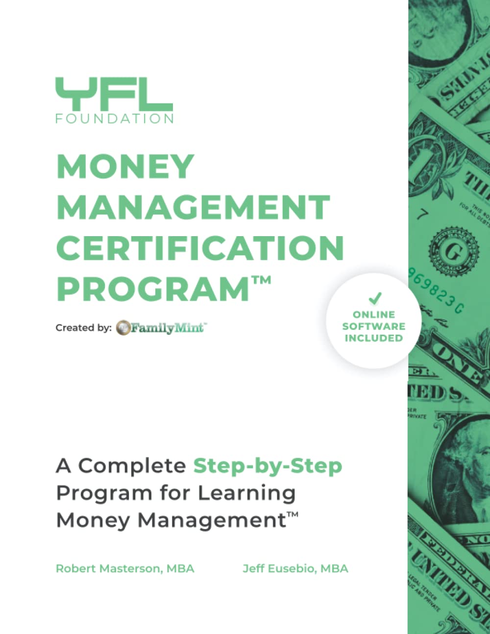 YFL Foundation Money Management Certification Program: A Complete Step-by-Step Program for Learning Money Management
