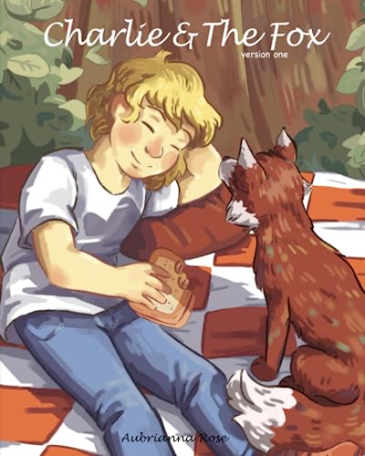 Charlie & The Fox: Version 1 (Molly & The Cricket version one Book one) - 1784