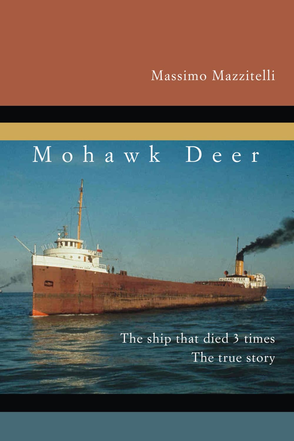 MOHAWK DEER: The ship that died 3 times