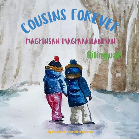 Cousins Forever - Magpinsan Magpakailanman: A bilingual book for kids learning Filipino / Tagalog (English-Tagalog edition) (Filipino / Tagalog Bilingual Books - Fostering Creativity in Kids) - 8216