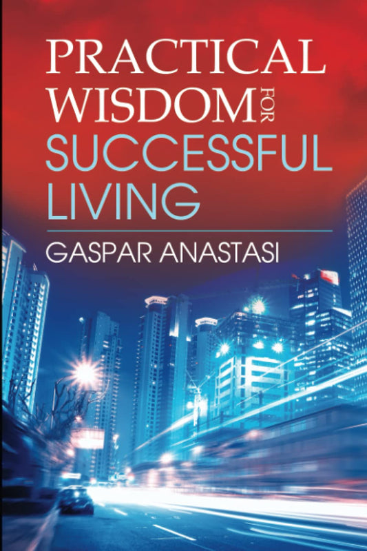 Practical Wisdom for Successful Living