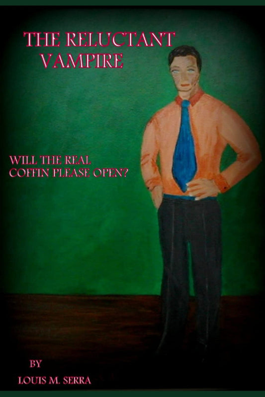 The Reluctant Vampire: Will The Real Coffin Please Open?
