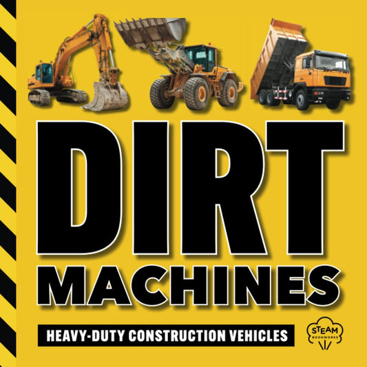 Dirt Machines: Heavy-Duty Construction Vehicles | A STEM Book for Kids | Beginning Readers | Ages 5 and Up (STEM Books for Kids) - 15