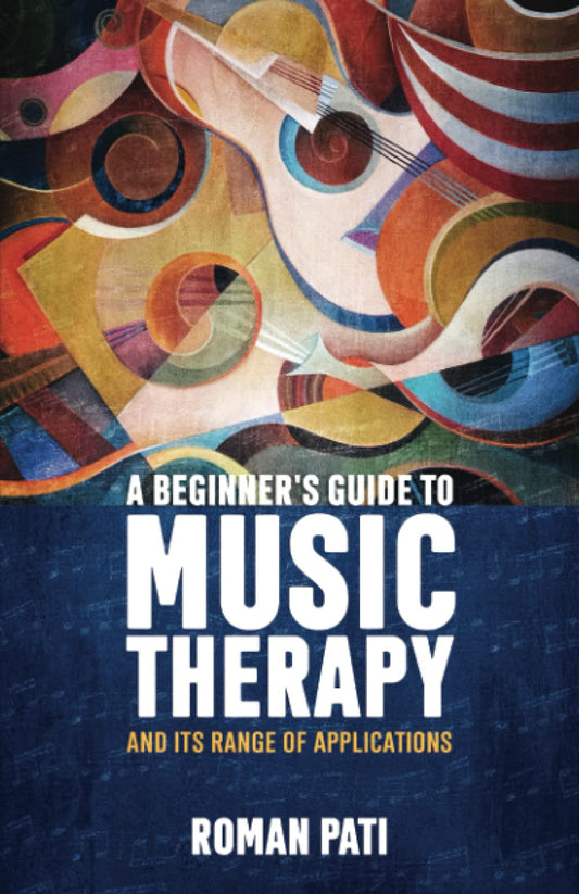 A Beginner's Guide To Music Therapy and Its Range Of Applications - 215