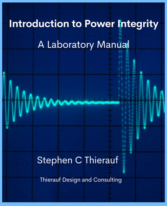 Introduction to Power Integrity: A Laboratory Manual - 4370