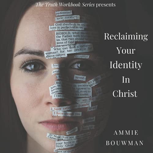 Reclaiming Your Identity In Christ (The Truth Workbook Series) - 8877