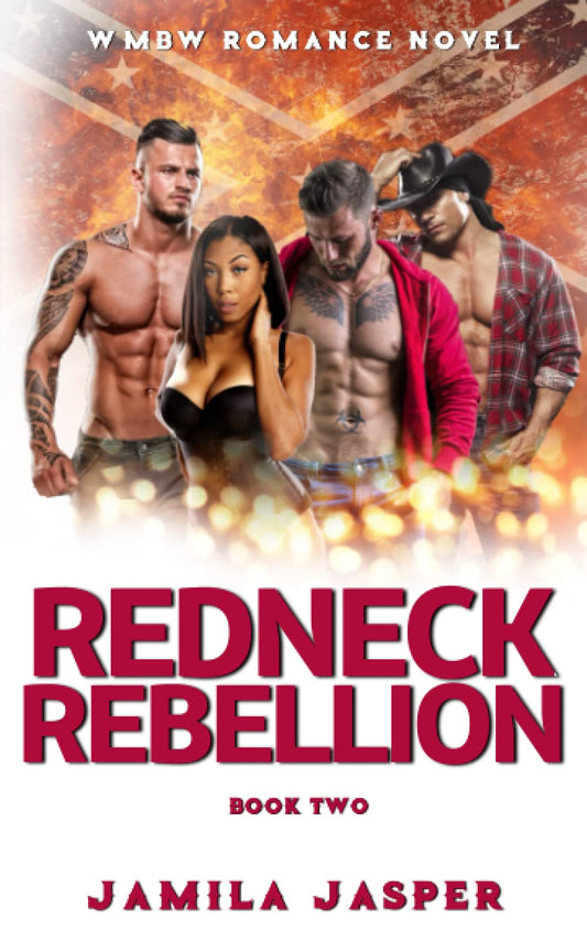 Redneck Rebellion: WMBW Romance Novel (Redneck Rebels Trilogy) - 1174