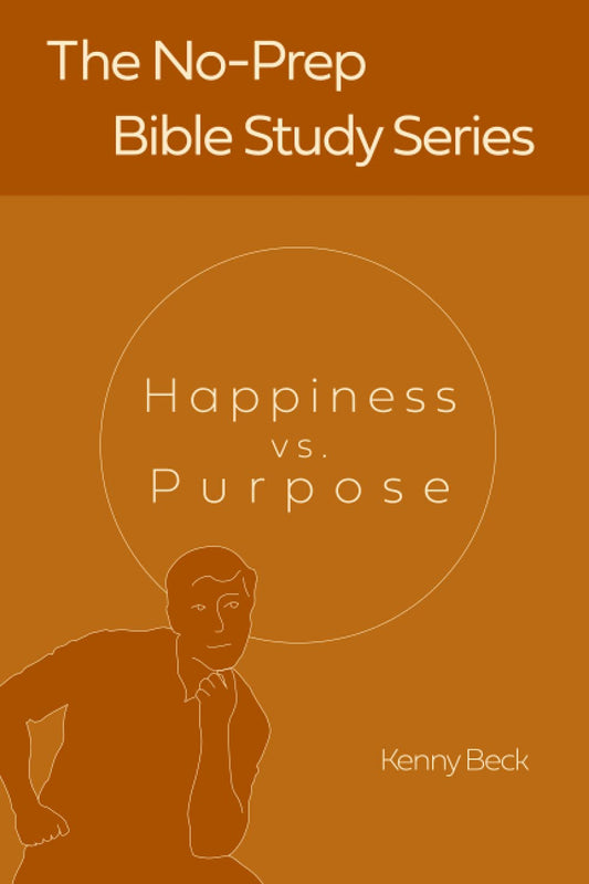 Happiness vs. Purpose (No-Prep Bible Studies) - 9344