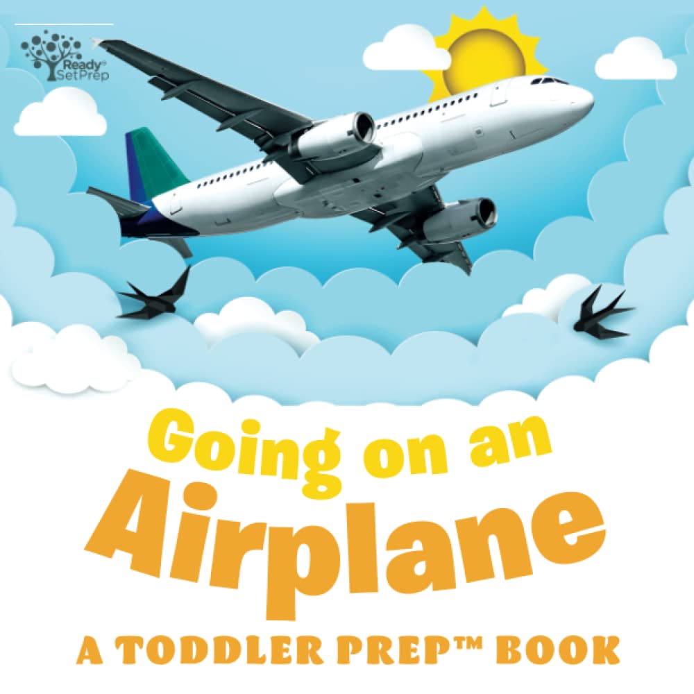Going on an Airplane: A Toddler Prep Book (Toddler Prep Books) - 286