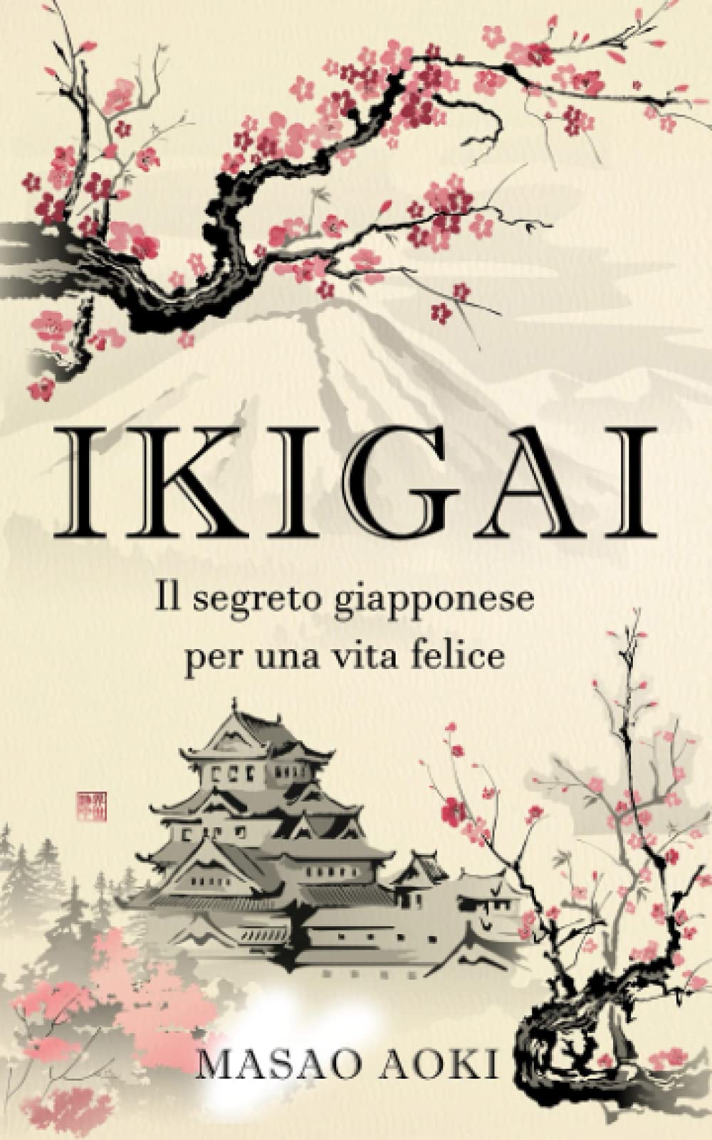 Ikigai: Il segreto giapponese per una vita felice (Italian Edition)
