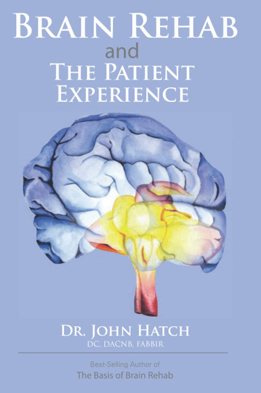 Brain Rehab and The Patient Experience